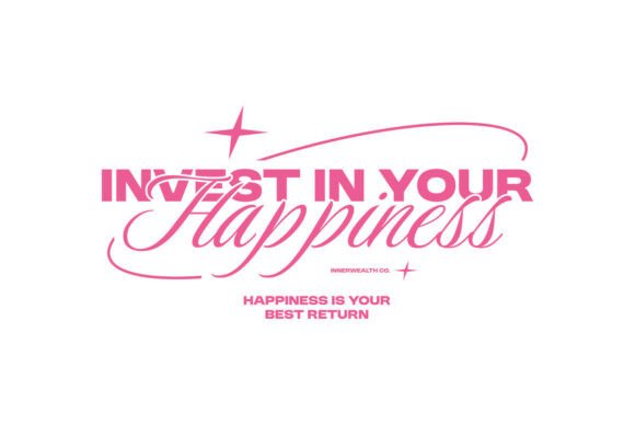 Download Invest in Your Happiness Typography Tee - Invest Collection